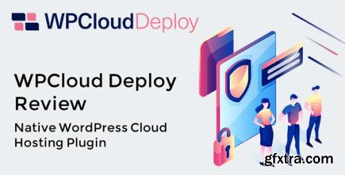 WP Cloud Deploy v4.13.0 - Powerful WordPress Server Management Console For Agencies - NULLED