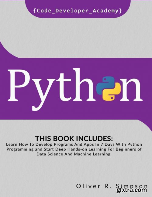 Python: This Book Includes Learn How To Develop Programs And Apps In 7 ...