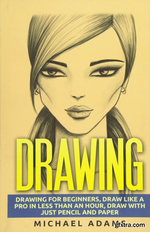 They like drawing. Drawing for Beginners. How to draw like a Pro. I like to draw. Drawing Practice book Kindle Edition.