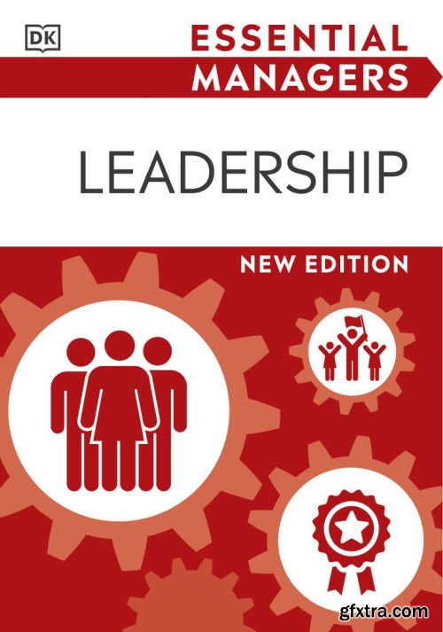 Leadership (DK Essential Managers), New Edition