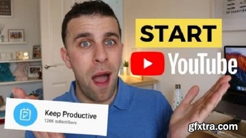 Start YouTube: Build a Channel From Scratch