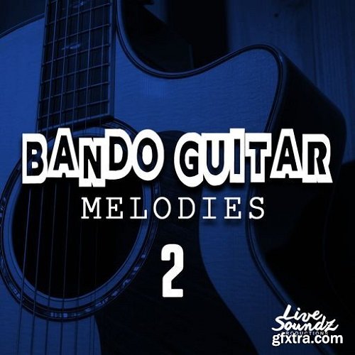 Live Soundz Productions Bando Guitar Melodies 2 WAV