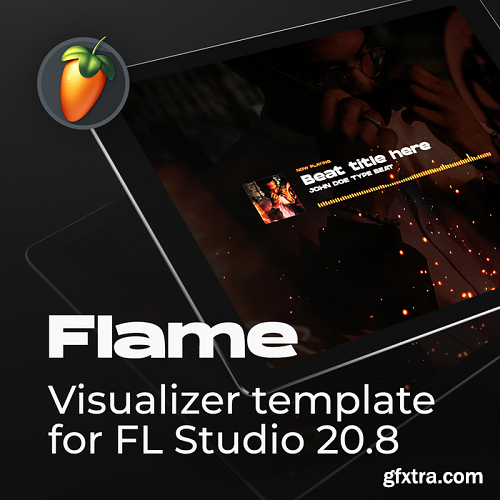 Anotherxlife Flame Type Beat Audio-Visualizer Template for FL Studio 20.8