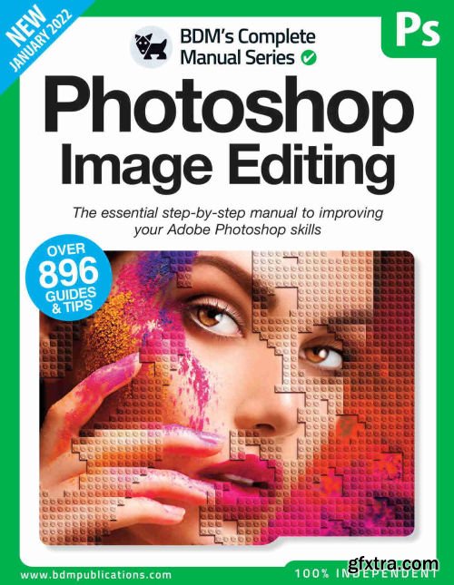 The Complete Photoshop Image Editing Manual - 12th Edition 2021