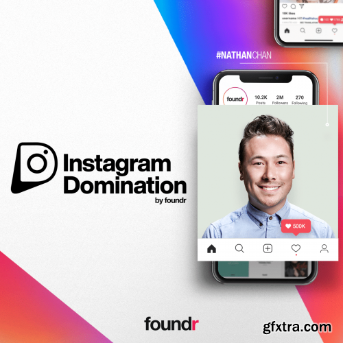 Foundr - Instagram Domination 5.0 by Nathan Chan