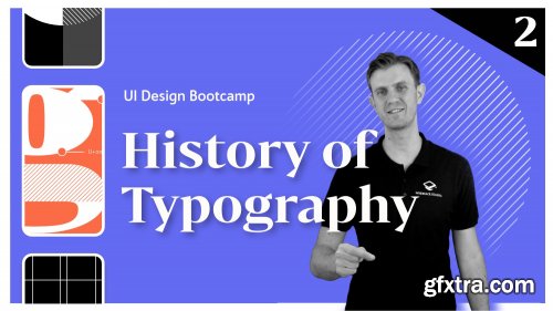  UI Design Bootcamp, Week 2: History of Typography