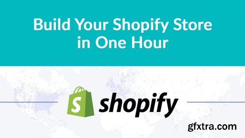  Build a Shopify Store in an Hour