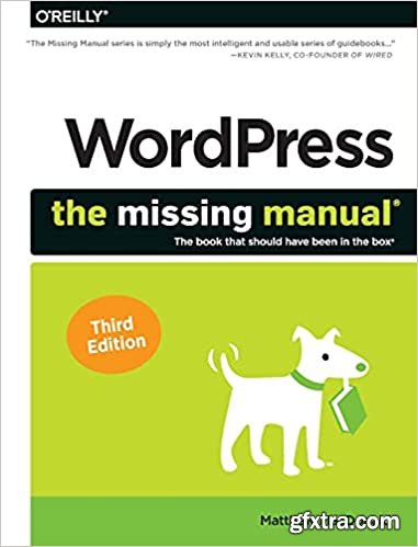 Wordpress: The Missing Manual: The Book That Should Have Been in the Box, 3rd Edition