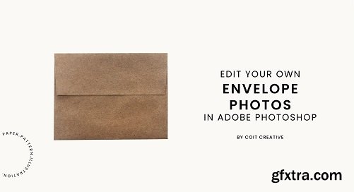 Edit Your Own Envelope Photos in Adobe Photoshop