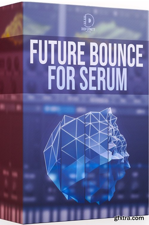 Disformity Future Bounce for Serum Vol 1 WAV SERUM MIDI