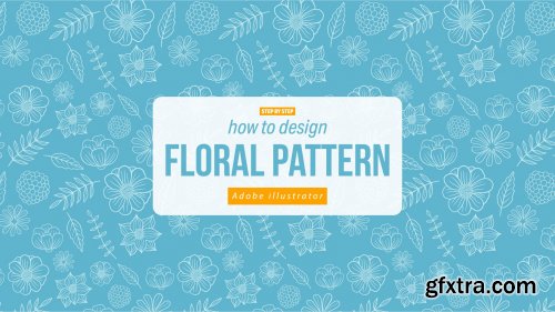  How to Design a Floral PATTERN in Adobe Illustrator - step by step for beginners