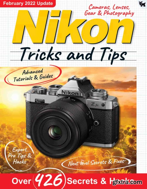 Nikon Tricks And Tips - 9th Edition, 2022