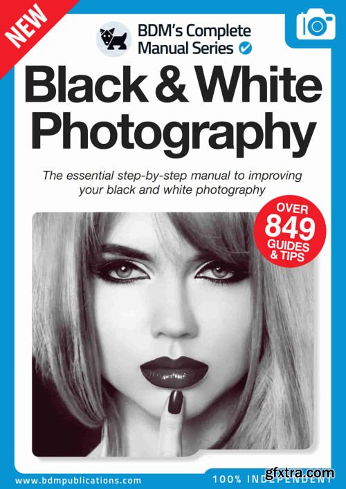 Black &amp; White Photography Complete Manual - 12th Edition, 2022