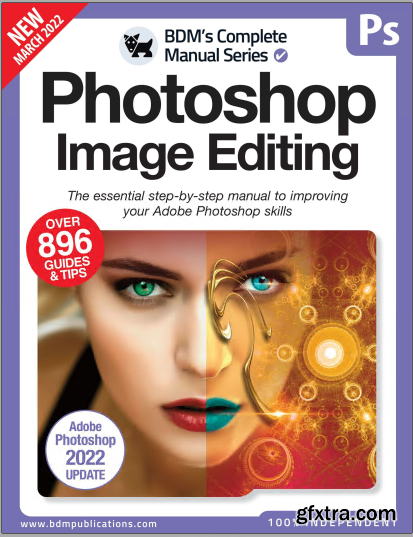 The Complete Photoshop Image Editing Manual - 13th Edition 2022