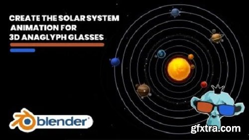 Create The Solar System Animation For 3D Anaglyph Glasses