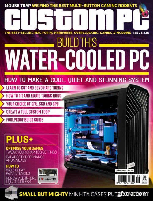 Custom PC - Issue 225, June 2022