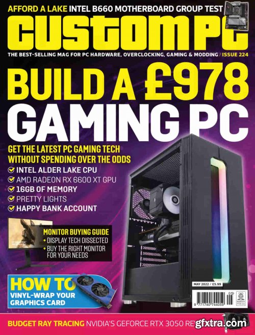 Custom PC - Issue 224, May 2022
