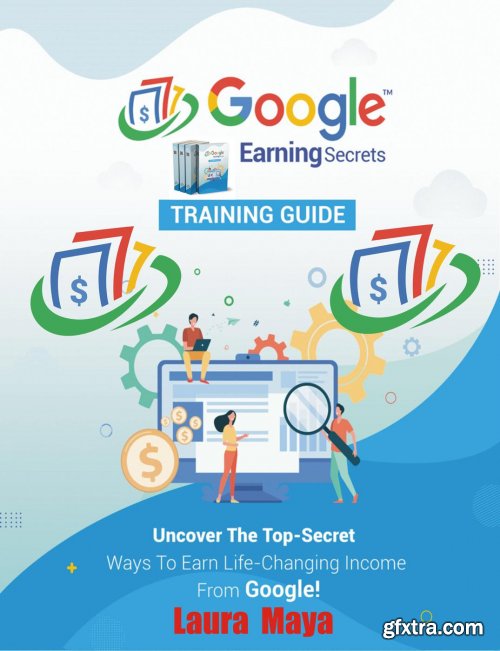 Google Earning Secrets Training Guide 