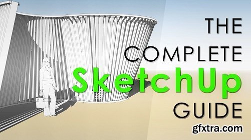 The Complete SketchUP Guide