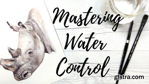 Mastering Water Control Harness the Power of Water in Watercolors