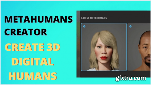  Metahumans Creator - Create 3D Digital Humans