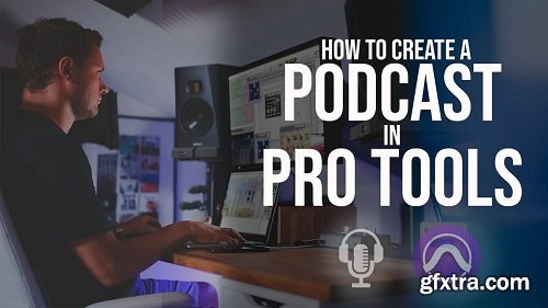 Skillshare How to Create a Podcast in Pro Tools TUTORiAL