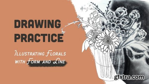 Drawing Practice: Illustrating Florals with Form and Shape