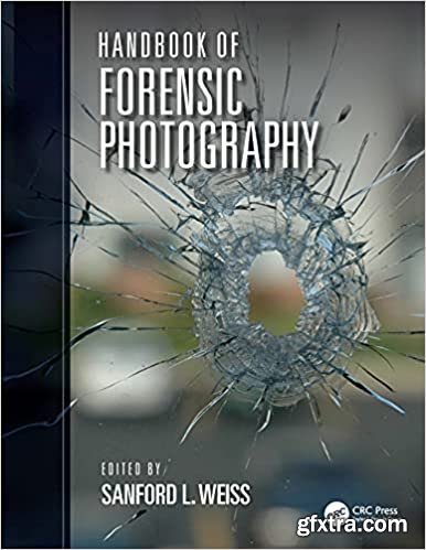 Handbook of Forensic Photography