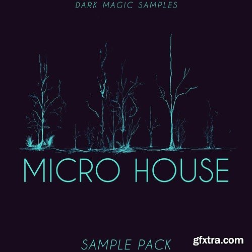 Dark Magic Samples Micro House WAV MIDI