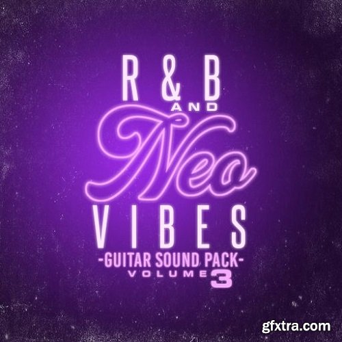 DiyMusicBiz RnB And Neo Vibes Guitar Sound Pack Vol 3 WAV