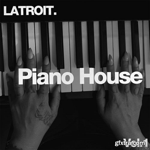 House of Latroit Piano House Essentials Vol 1 WAV