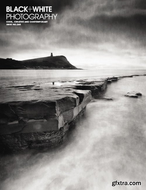 Black + White Photography - Issue 265, May 2022  