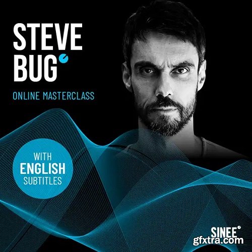 SINEE Steve Bug Online Masterclass TUTORiAL