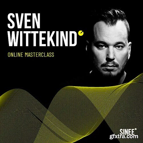 SINEE Online Masterclass w Sven Wittekind & Björn Torwellen TUTORiAL