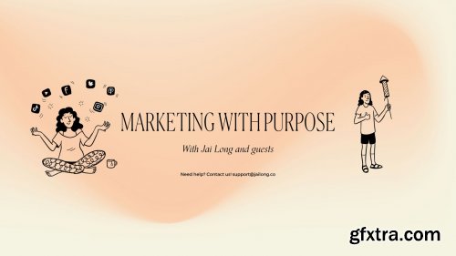 Jai Long & Guests - Marketing With Purpose