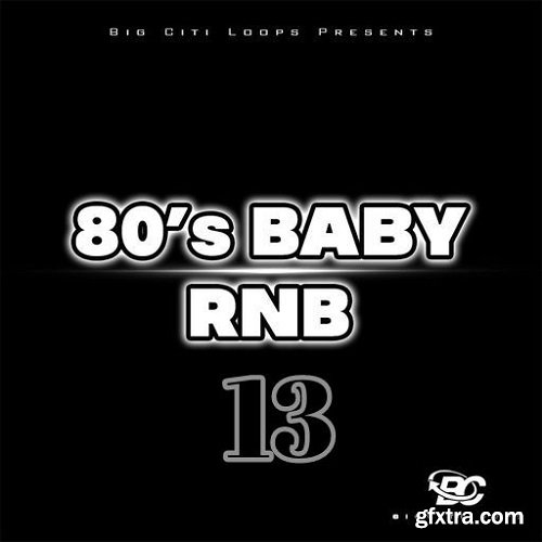 Big Citi Loops 80's BABY RnB 13 WAV