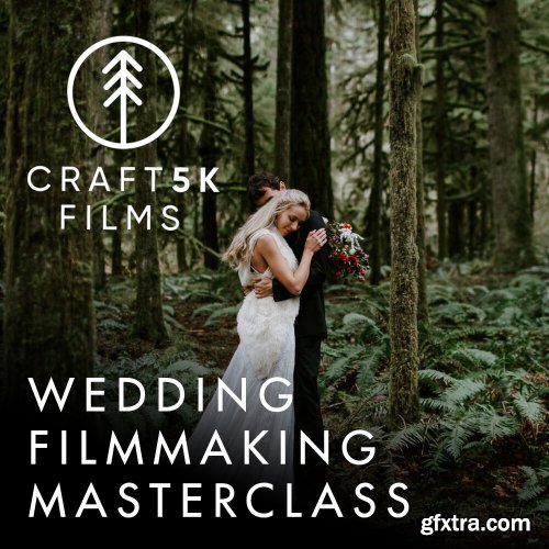 Craft 5k - Wedding FIlmmaking Masterclass