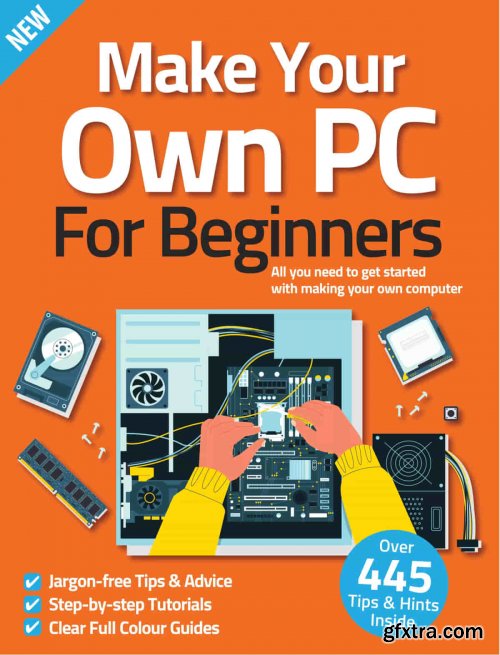 Make Your Own PC For Beginners - 11th Edition, 2022