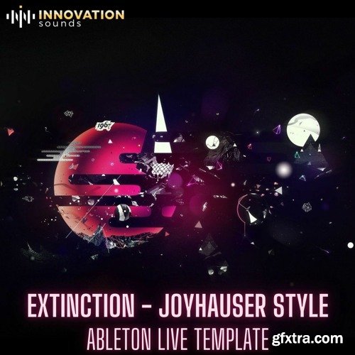 Innovation Sounds Extinction Joyhauser Style Ableton 10 Techno Template MULTiFORMAT