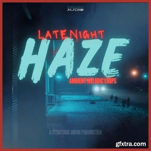Strategic Audio Late Night Haze: Ambient Melodic Loops WAV