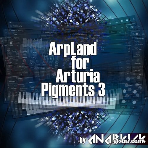 ArpLand by Anarkick For Arturia Pigments 3 Presets