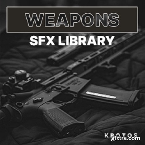 Krotos Weapons SFX Library WAV