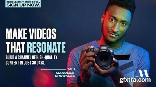 MasterClass - Make Compelling Videos That Go Viral with Marques Brownlee