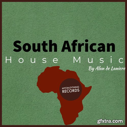 Mycrazything Sounds South African House Music WAV