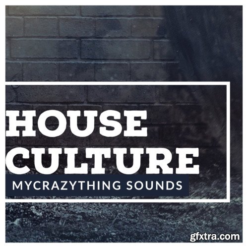 Mycrazything Sounds House Culture Vol 1 WAV