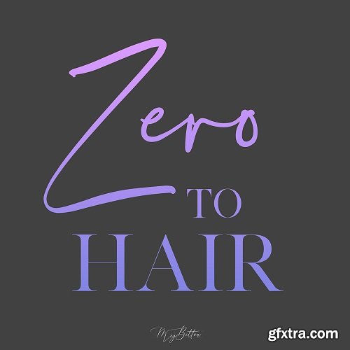 Meg Bitton - Zero to Hair