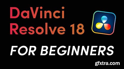 Davinci resolve 18 for beginners