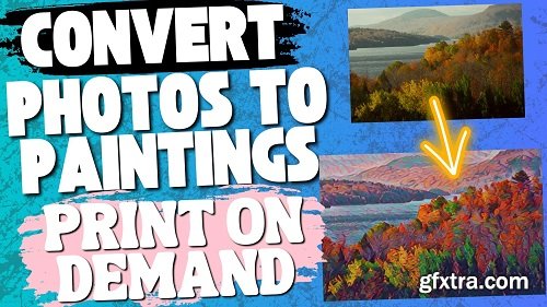 How To Turn Photos Into Paintings For print On Demand