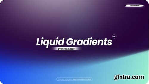 Videohive Liquid Gradients - Pack 03 39748350