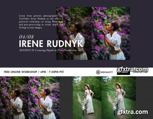 Creating Depth in Post-Production with Irene Rudnyk: a Socality x Canon Creator Lab Workshop